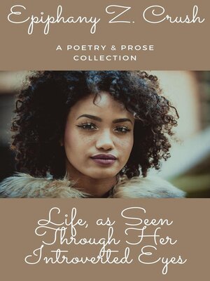 cover image of Life, as Seen Through Her Introverted Eyes